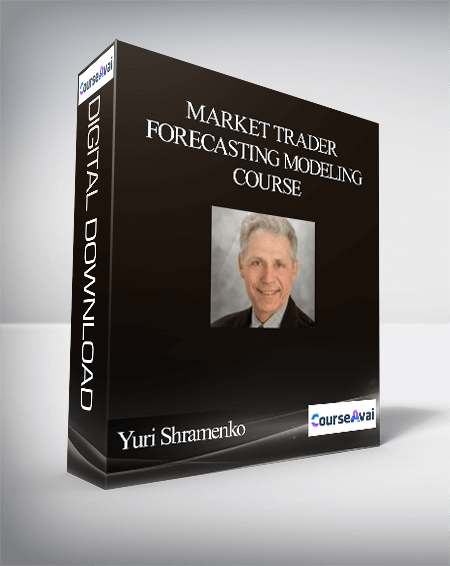 Yuri Shramenko - Market Trader Forecasting Modeling Course