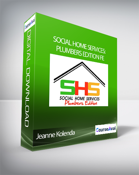 Jeanne Kolenda -  Social Home Services: Plumbers Edition FE