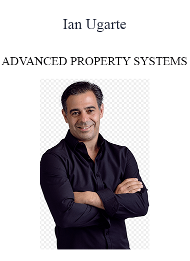 Ian Ugarte - ADVANCED PROPERTY SYSTEMS