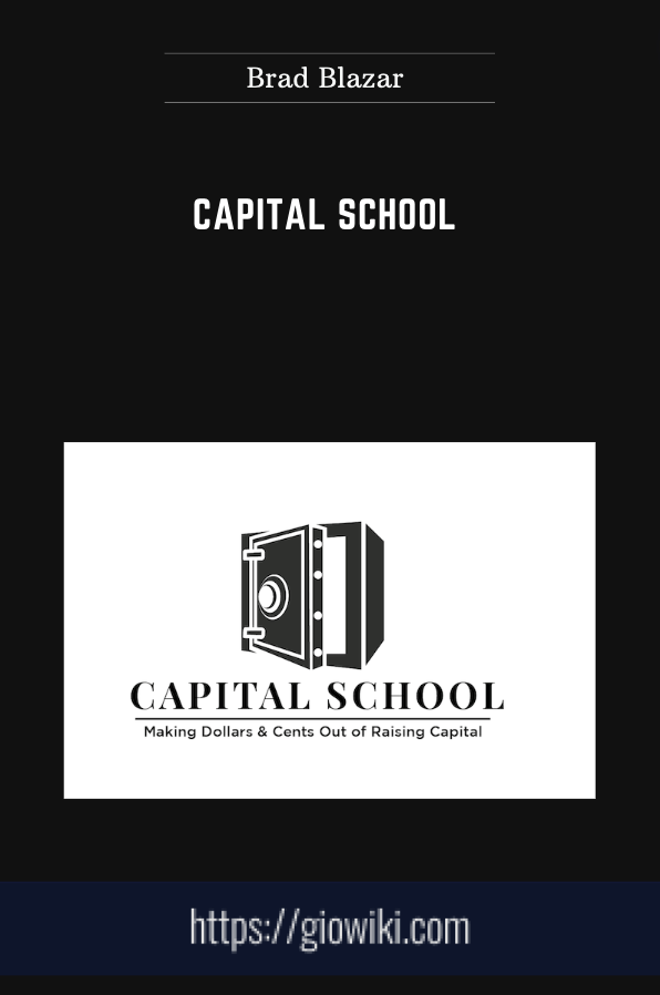 Capital School  -  Brad Blazar