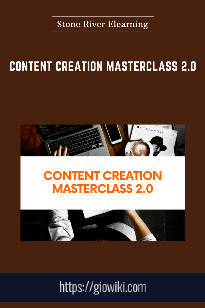 Content Creation Masterclass 2.0  -  Stone River Elearning