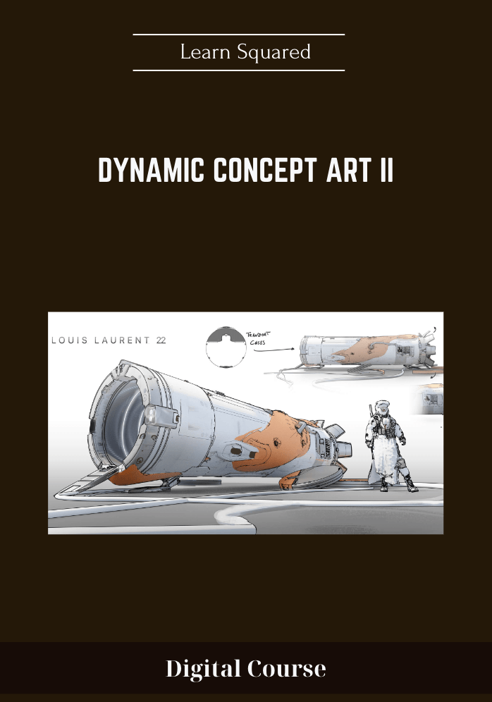 Dynamic Concept Art II - Learn Squared