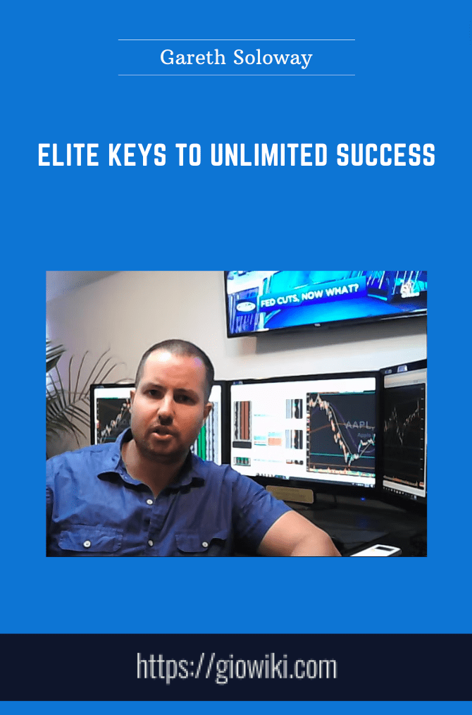 Elite Keys To Unlimited Success  -  Gareth Soloway