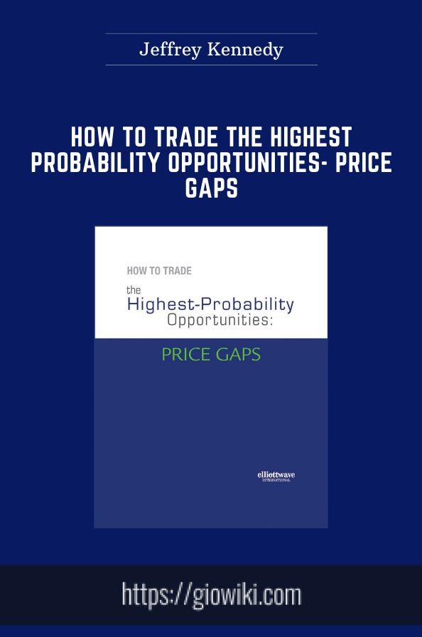 How to Trade the Highest Probability Opportunities -  Price Gaps  -  Jeffrey Kennedy