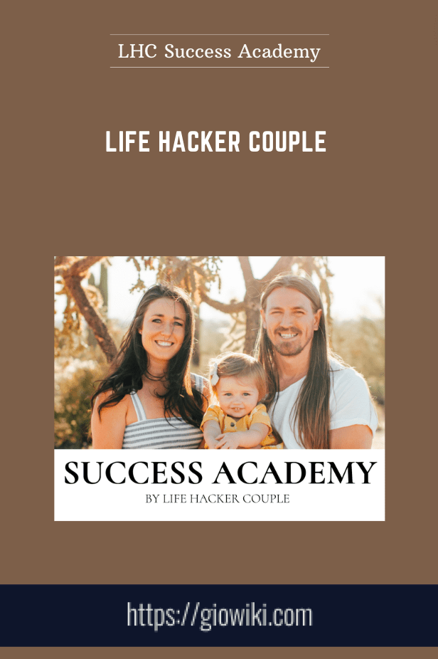 Life Hacker Couple - LHC Success Academy