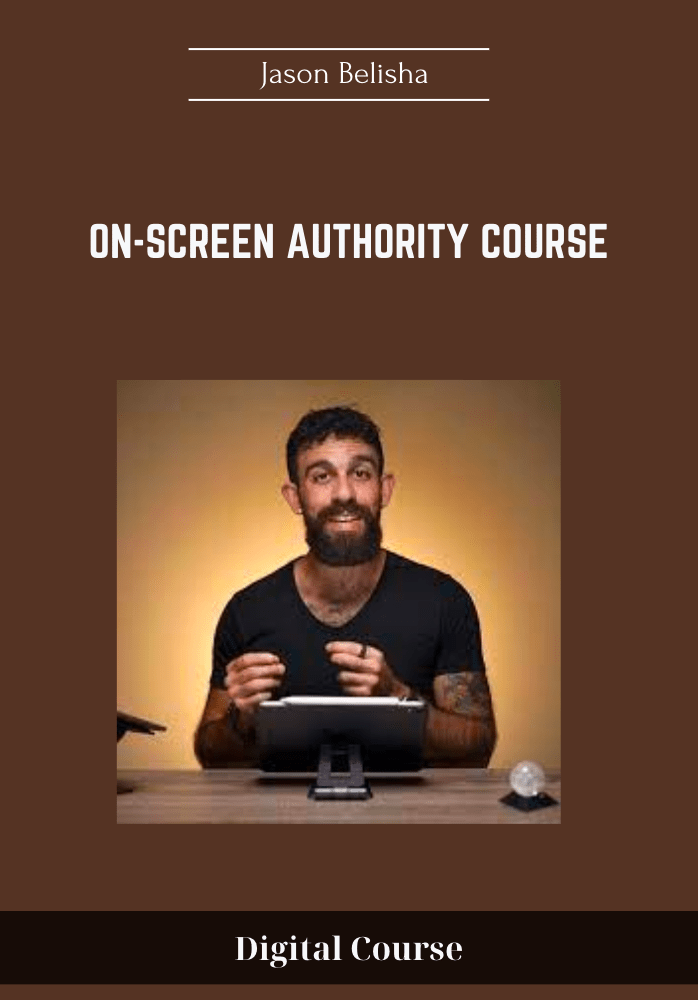 On-Screen Authority Course - Jason Belisha