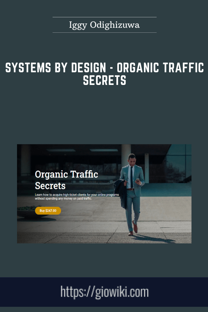 Systems By Design  -  Organic Traffic Secrets