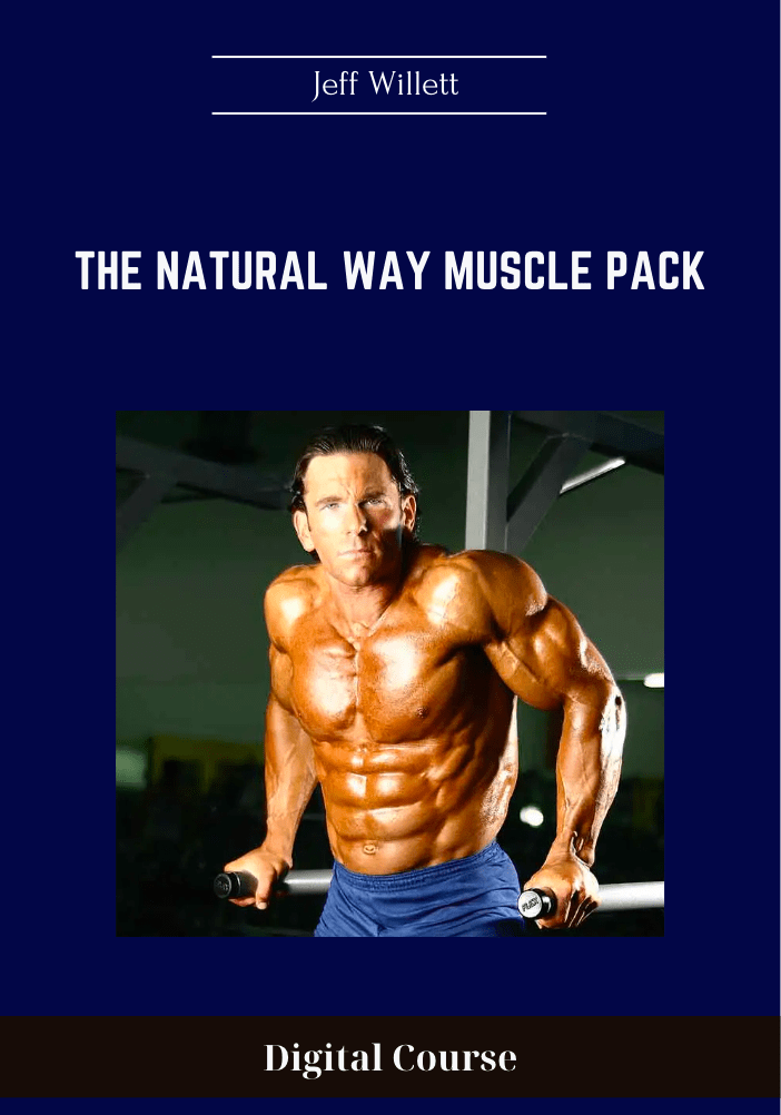 The Natural Way Muscle Pack - Jeff Willett