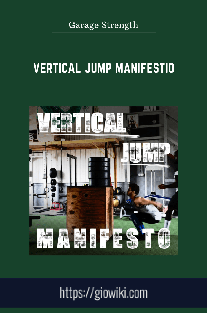 Vertical Jump Manifestio  -  Garage Strength