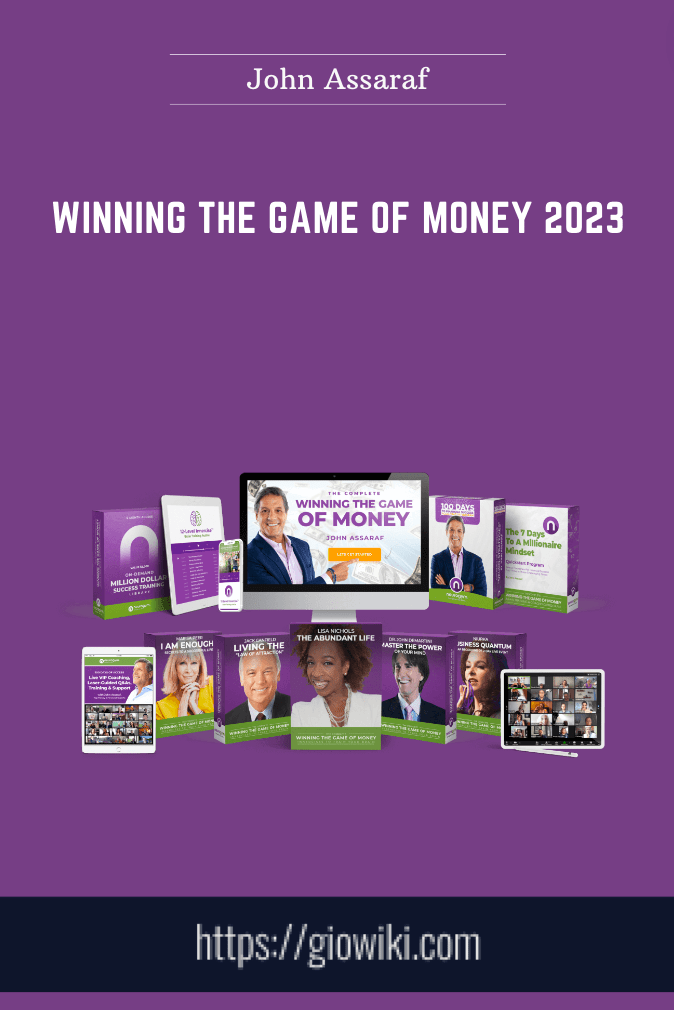 Winning The Game of Money 2023  -  John Assaraf