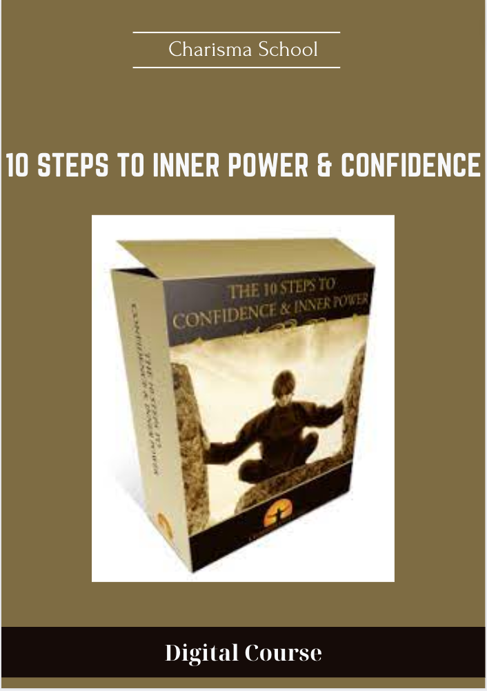 119 - 10 Steps To Inner Power & Confidence - Charisma School Available