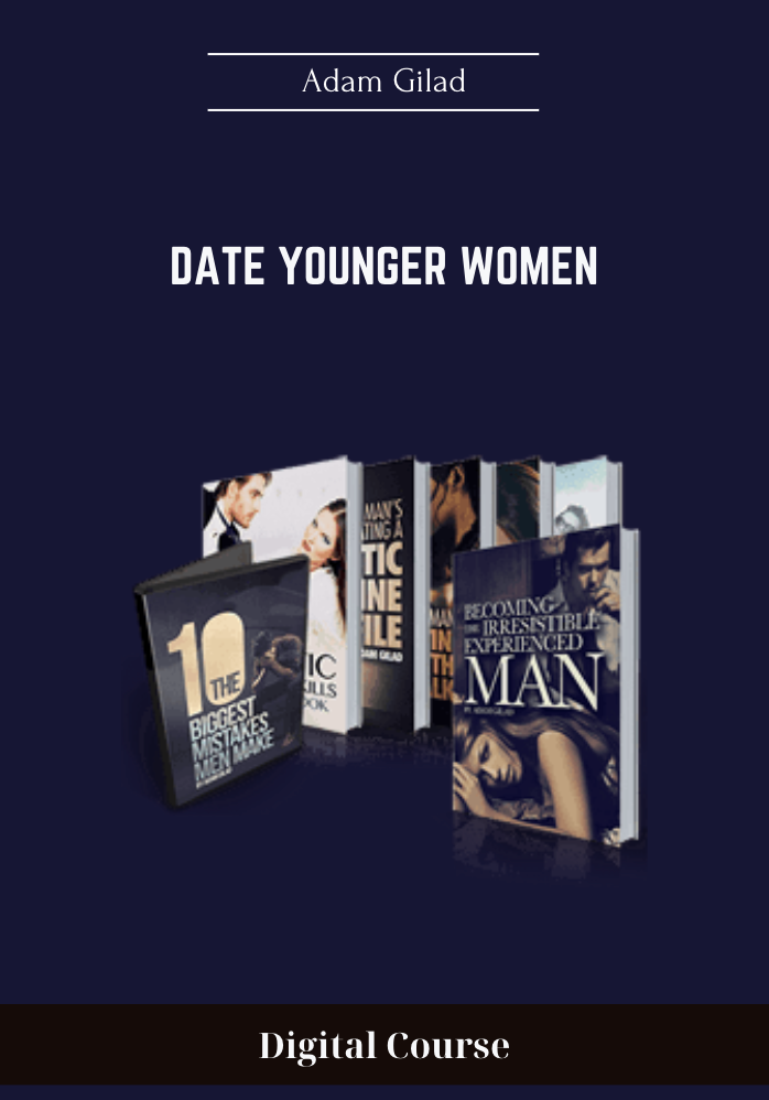 19 - Date Younger Women - Adam Gilad Available