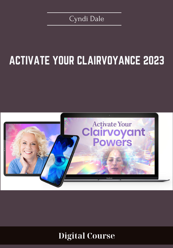 59 - Activate Your Clairvoyance 2023 - Cyndi Dale Available