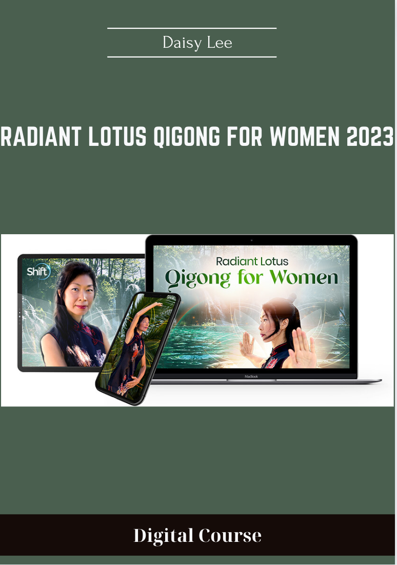59 - Radiant Lotus Qigong for Women 2023 - Daisy Lee Available