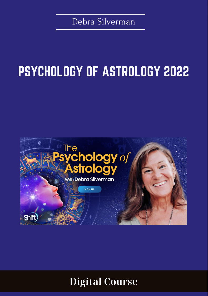 67 - Psychology of Astrology 2022 - Debra Silverman Available