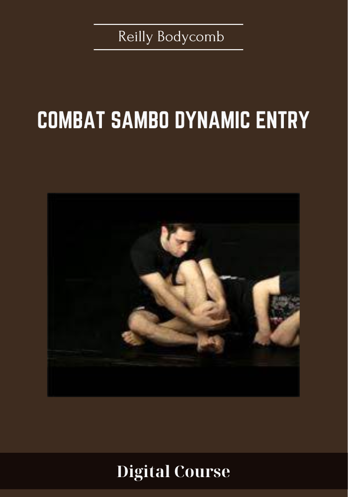 29 - Combat Sambo Dynamic Entry - Reilly Bodycomb Available