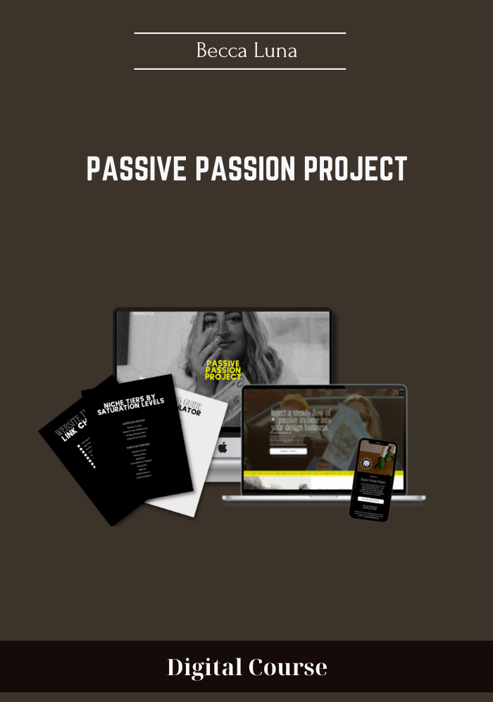 248 - Passive Passion Project - Becca Luna Available