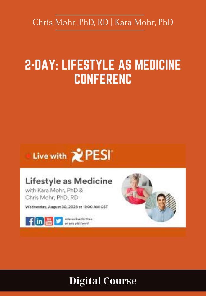 159 - 2-Day: Lifestyle as Medicine Conference - Chris Mohr