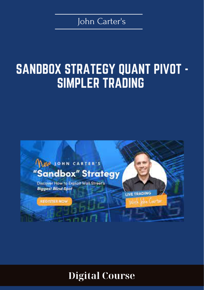 219 - Sandbox Strategy Quant Pivot - Simpler Trading  John Carter's Available