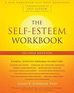 Glenn R. Schiraldi - The Self-Esteem Workbook