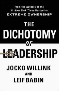 Jocko Willink, Leif Babin - The Dichotomy of Leadership