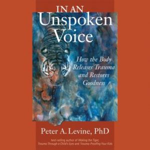 Peter Levine - In an Unspoken Voice