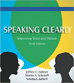 Jeffrey Hahner - Martin Sokoloff & Sandra Salisch - Speaking Clearly Improving Voice and Diction
