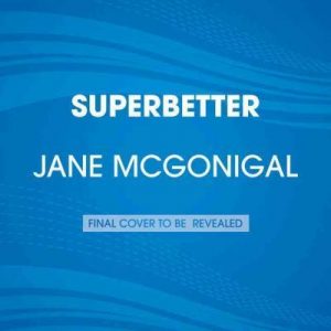 Jane McGonigal - SuperBetter