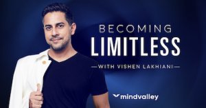 Vishen Lakhiani - Becoming Limitless