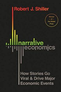 Robert J Shiller - Narrative Economics