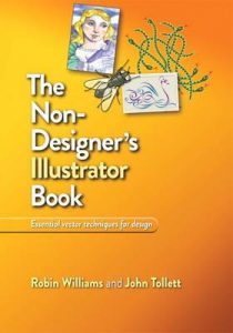 Robin Williams, John Tollet - The Non-Designer's Illustrator Book