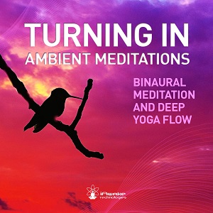 iAwake - Turning In - Ambient Meditations