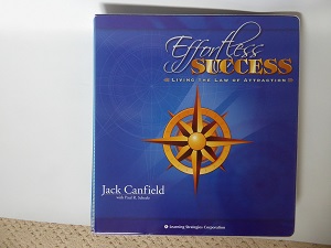 Jack Canfield & Paul Scheele - Effortless Success - Living the Law of Attraction