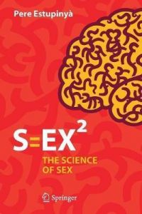Pere Estupinyà - SEX: The Science of Sex