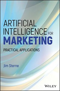 Jim Sterne - Artificial Intelligence for Marketing