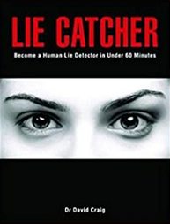 Dr. David Craig - Lie Catcher - Become a human lie detector in under 60 minutes