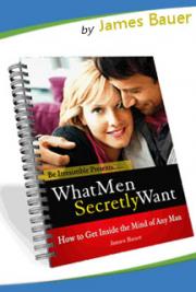 James Bauer - What Men Secretly Want