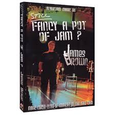 James Brown - Still Fancy A Pot Of Jam?