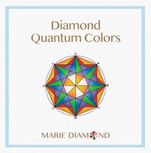 Marie Diamond - Diamond Quantum Colors