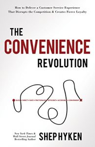Shep Hyken - The Convenience Revolution