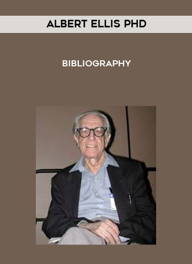 Albert Ellis PhD - Bibliography