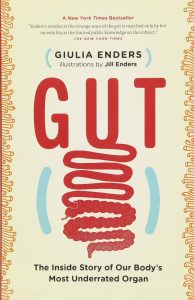 Giulia Enders - Gut - The Inside Story of Our Body's Most Underrated Organ
