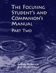 Ann Weiser Cornell and Barbara McGavin - The Focusing Student’s and Companion’s Manual Part 1+2