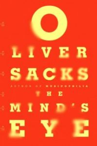 Oliver Sacks - The Mind's Eye