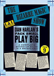 Dan Harlan's Pack Small Play Big Volume 9 - Bizarre Magic Show