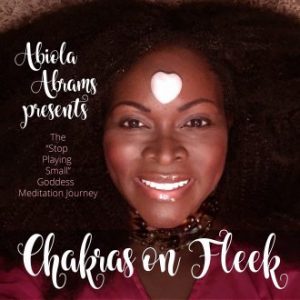 Abiola - Chakras Unblocked: Guided Meditation Journey