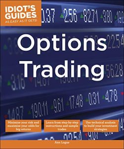 Ann Logue – Options Trading (Idiot’s Guides)