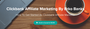 Brko Banks - Easy Affiliate Bucks: How To Get Started As Clickbank Affiliate Marketer
