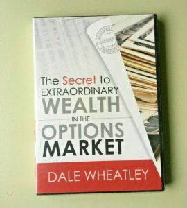 Dale Wheatley – The Secret to Extraordinary Wealth in the Options Market