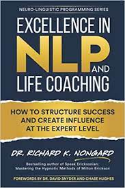 Dr. Richard K. Nongard - Excellence in NLP and Life Coaching